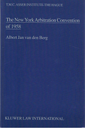 Cover of The New York Arbitration Convention of 1958: Towards a Uniform Judicial Interpretation