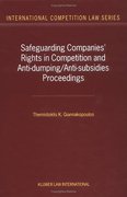 Cover of Safeguarding Companies' Rights in Competition and Anti-Dumping/Anti-Subsidies Proceedings
