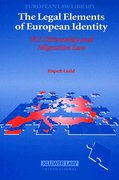 Cover of The Legal Elements of European Identity: EU Citizenship and Migration Law