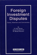 Cover of Foreign Investment Disputes: Cases, Materials and Commentary