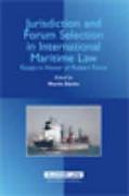 Cover of Jurisdiction and Forum Selection in International Maritime Law: Essays in Honour of Robert Force