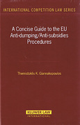 Cover of A Concise Guide to the EU Anti-Dumping/ Anti-Subsidies Procedures