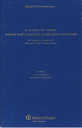 Cover of A Vision of Taxes Within and Outside European Borders:  Festschrift in Honor of Prof. Dr. Frans Vanistendael