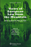 Cover of Views of European Law from the Mountain: Liber Amicorum for Piet Jan Slot
