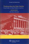 Cover of Thinking About the Elgin Marbles: Critical Essays on Cultural Property, Art and Law