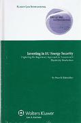 Cover of Investing in EU Energy Security: On the market-based Path to adequate Electricity Generation