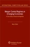 Cover of Merger Control Regimes in Emerging Economies: A Case Study on Brazil and Argentina