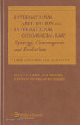 Cover of International Arbitration and International Commercial Law: Synergy, Convergence and Evolution - Liber Amicorum Eric Bergsten