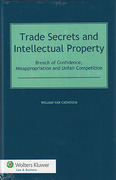 Cover of Trade Secrets and Intellectual Property: Breach of Confidence, Misappropriation and Unfair Competition