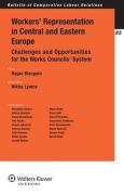 Cover of Workers' Representation in Central and Eastern Europe: Challenges and Opportunities for the Works Councils' System