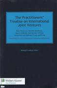 Cover of The Practitioners&#8217; Treatise on International Joint Ventures: Basic Structures, Essential Documents, Special Problems, Common and Civil Law Jurisdictions with Multiple Clauses and Forms