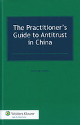 Cover of The Practitioner's Guide to Antitrust in China (eBook)