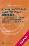 Cover of Export Control Law and Regulations Handbook: A Practical Guide to Military and Dual-Use Goods, Trade Restrictions and Compliance (eBook)