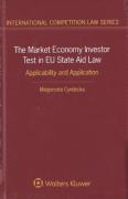 Cover of The Market Economy Investor Test in EU State Aid Law: Applicability and Application