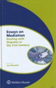 Cover of Essays on Mediation: Dealing with Disputes in the 21st Century