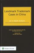 Cover of Landmark Trademark Cases in China: An In-depth Analysis