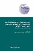 Cover of The Development of a Comprehensive Legal Framework for the Promotion of Offshore Wind Power