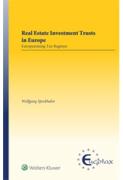 Cover of Real Estate Investment Trusts in Europe: Europeanising Tax Regimes