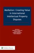 Cover of Mediation: Creating Value in International IP Disputes
