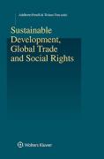 Cover of Sustainable Development, Global Trade and Social Rights
