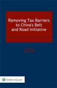 Cover of Removing Tax Barriers to China's Belt and Road Initiative