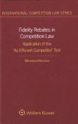 Cover of Fidelity Rebates in Competition Law: Application of the 'As Efficient Competitor' Test