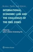 Cover of International Economic Law and the Challenges of the Free Zones