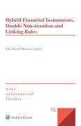 Cover of Hybrid Financial Instruments, Double Non-Taxation and Linking Rules