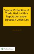 Cover of Special Protection of Trade Marks with a Reputation under European Union Law