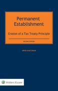 Cover of Permanent Establishment: Erosion of a Tax Treaty Principle