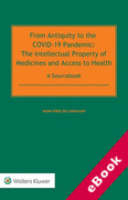 Cover of From Antiquity to the COVID-19 Pandemic: The Intellectual Property of Medicines and Access to Health - A Sourcebook (eBook)