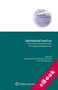 Cover of International Food Law: How Food Law can Balance Health, Environment and Animal Welfare (eBook)