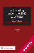 Cover of Arbitrating under the 2020 LCIA Rules: A User's Guide (eBook)