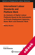 Cover of International Labour Standards and Platform Work: An Analysis of Digital Labour Platforms Based on the Instruments on Private Employment Agencies, Home Work and Domestic Work (eBook)