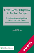 Cover of Cross-Border Litigation in Central Europe: EU Private International Law Before National Courts (eBook)