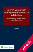 Cover of Interim Measures in International Commercial Arbitration: A Comparative Review of the Indian Experience (eBook)