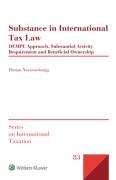 Cover of Substance in International Tax Law: DEMPE-Approach, Substantial Activity Requirement and Beneficial Ownership