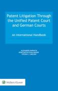 Cover of Patent Litigation Through the Unified Patent Court and German Courts: An International Handbook