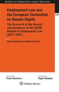 Cover of Employment Law and the European Convention on Human Rights (ECHR): The research of the recent jurisprudence of the ECtHR related to employment law (2017-2021)