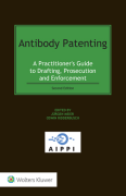 Cover of Antibody Patenting: A Practitioner's Guide to Drafting, Prosecution and Enforcement