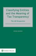 Cover of Classifying Entities, and the Meaning of 'Tax Transparency': The UK Perspective