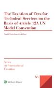 Cover of The Taxation of Fees for Technical Services on the Basis of Article 12A UN Model