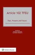 Cover of Article 102 TFEU: Past, Present and Future