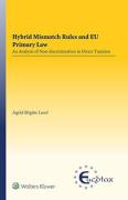 Cover of Hybrid Mismatch Rules and EU Primary Law