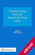 Cover of Transfer Pricing Case Law Around the World 2025 (eBook)