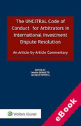 Cover of The UNCITRAL Code of Conduct for Arbitrators in International Investment Dispute Resolution: An Article-by-Article Commentary (eBook)