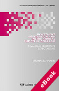Cover of Investment Arbitration and International Climate Change Law: Revaluing Legitimate Expectations (eBook)