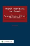 Cover of Digital Trademarks and Brands: Towards an Improved UDRP and Platform Policies