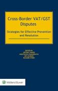 Cover of Cross-border VAT/GST Disputes: Strategies for Effective Prevention and Resolution