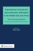 Cover of International and Commercial Investment Arbitration in the Middle East and Africa: Topical Themes and Key Issues